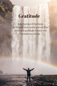 Citation de la leçon 10: "Sois heureux et bien aise et lève-toi pour rendre grâce à Dieu afin que la gratitude mène à une bénédiction accrue."