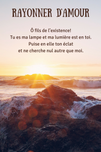 Citation de la leçon 21: "Ô fils de l’existence! Tu es ma lampe et ma lumière est en toi. Puise en elle ton éclat et ne cherche nul autre que moi."